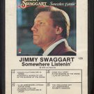 JIMMY SWAGGART--SOMEWHERE LISTENIN' 8-Track Tape