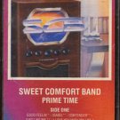 SWEET COMFORT BAND--PRIME TIME Cassette Tape