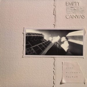 JOHN MICHAEL TALBOT--EMPTY CANVAS Vinyl LP