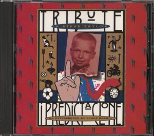 A STEVE TAYLOR TRIBUTE--I PREDICT A CLONE Compact Disc (CD)