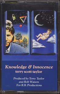 TERRY SCOTT TAYLOR--KNOWLEDGE & INNOCENCE Cassette Tape