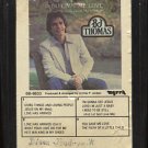 B.J. THOMAS--YOU GAVE ME LOVE (WHEN NOBODY GAVE ME A PRAYER) 8-Track Tape