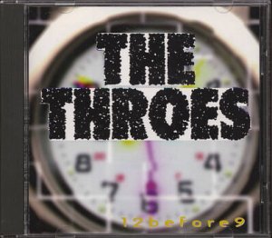 THE THROES--12BEFORE9 Compact Disc (CD)