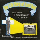 CECIL TODD--THE LIFE STORY OF CECIL TODD: GOD CALLS A MOUNTAIN BOY TO PREACH! Vinyl LP