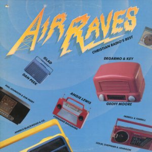 VARIOUS ARTISTS--AIR RAVES: CHRISTIAN RADIO'S BEST Vinyl LP