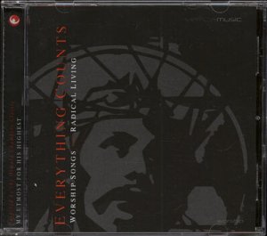 VARIOUS ARTISTS--EVERYTHING COUNTS: WORSHIP SONGS FOR RADICAL LIVING Compact Disc (CD)