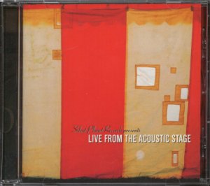 VARIOUS ARTISTS--LIVE FROM THE ACOUSTIC STAGE Compact Disc (CD)