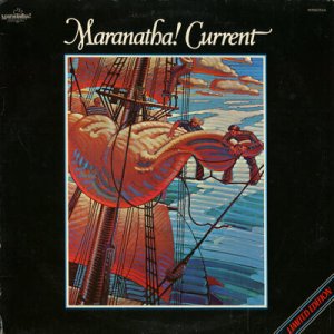VARIOUS--MARANATHA! CURRENT Vinyl LP (Oden Fong, Kelly Willard, Karen Lafferty, Leon Patillo, Etc.)