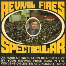 VARIOUS ARTISTS--REVIVAL FIRES SPECTACULAR Vinyl LP