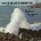 RICHARD VAUGHAN--THE LIGHTHOUSE Vinyl LP