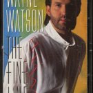 WAYNE WATSON--THE FINE LINE Cassette Tape