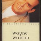 WAYNE WATSON--A BEAUTIFUL PLACE Cassette Tape