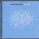 MATTHEW WEST--HISTORY Compact Disc (CD)