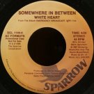 WHITE HEART--""SOMEWHERE IN BETWEEN"" (4:04)/ PERSONAL COMMENT FROM TOMMY SIMS (:41)//""URBAN RENEWA