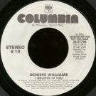 DENIECE WILLIAMS--""I BELIEVE IN YOU"" (4:15) 45 RPM 7"" Vinyl