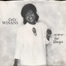 CECE WINANS--""FOR ALWAYS"" (4:02) (BOTH SIDES STEREO) 45 RPM 7"" Vinyl