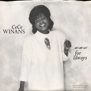CECE WINANS--""FOR ALWAYS"" (4:02) (BOTH SIDES STEREO) 45 RPM 7"" Vinyl