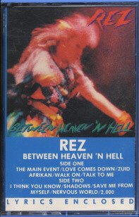 REZ--BETWEEN HEAVEN 'N HELL Cassette Tape (Sealed)