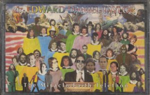 DR. EDWARD DANIEL TAYLOR--THE MIRACLE FAITH TELETHON Cassette Tape (Sealed)