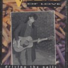 VIGILANTES OF LOVE--DRIVING THE NAILS Cassette Tape