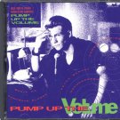 VARIOUS ARTISTS--PUMP UP THE VOLUME: Music From The Original Motion Picture Soundtrack (CD)
