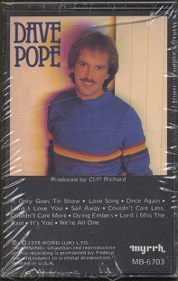 DAVE POPE--IT ONLY GOES TO SHOW Cassette Tape (Sealed Reissue Of SAIL AWAY Prod. By Cliff Richard)