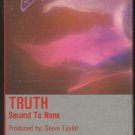 TRUTH--SECOND TO NONE Cassette Tape