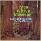 BACK TO THE BIBLE MALE CHORUS--MEN WITH A MESSAGE Vinyl LP