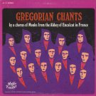 CHORUS OF MONKS FROM ABBEY OF ENCALAT IN FRANCE--GREGORIAN CHANTS Vinyl LP