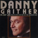 DANNY GAITHER--IN MY LIFE FEATURING "SUCH AN OUT OF THE ORDINARY MAN" Vinyl LP