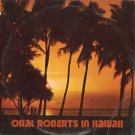 ORAL ROBERTS IN HAWAII Vinyl LP