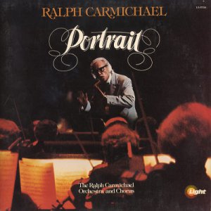 RALPH CARMICHAEL--PORTRAIT LP