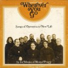 THE MONKS OF WESTON PRIORY--WHEREVER YOU GO: Songs Of Openness To New Life Vinyl LP