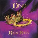 DINO--REGAL REIGN Vinyl LP