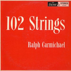 RALPH CARMICHAEL--102 STRINGS Vinyl LP