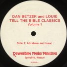DAN BETZER AND LOUIE--TELL THE BIBLE CLASSICS VOLUME 1 Vinyl LP
