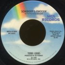 TERRI GIBBS--"SOMEBODY'S KNOCKIN'" (2:52)/"SOME DAYS IT RAINS ALL NIGHT" (2:57) 45 RPM 7"
