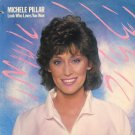 MICHELE PILLAR--LOOK WHO LOVES YOU NOW Vinyl LP