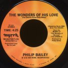 PHILIP BAILEY--"THE WONDERS OF HIS LOVE" (4:25) (Stereo/Stereo) 45 RPM 7" Vinyl
