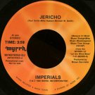 IMPERIALS--"JERICHO" (3:59) (Stereo/Stereo) 45 RPM 7" Vinyl