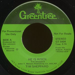 TIM SHEPPARD--"HE IS RISEN"(3:15)/"TIM SHEPPARD INTERVIEW/GENERAL STATION ID"(5:58) 45 RPM 7" Vinyl