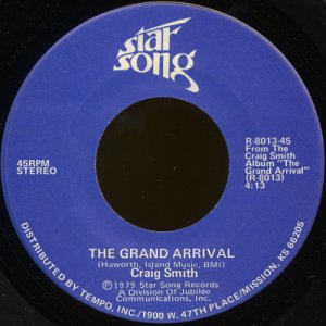 CRAIG SMITH--"THE GRAND ARRIVAL" (4:13) (Stereo/Stereo) 45 RPM 7" Vinyl