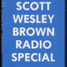 SCOTT WESLEY BROWN--RADIO SPECIAL Cassette Tape