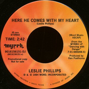 LESLIE PHILLIPS--"HERE HE COMES WITH MY HEART" (2:42) (Stereo/Mono) 45 RPM 7" Vinyl