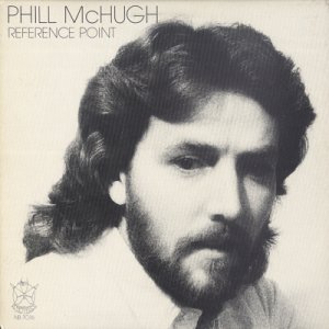 PHILL MCHUGH--REFERENCE POINT Vinyl LP (CANADA)