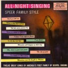 THE SPEER FAMILY--ALL NIGHT SINGING, SPEER FAMILY STYLE Vinyl LP
