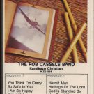 THE ROB CASSELS BAND--KAMIKAZE CHRISTIAN Cassette Tape