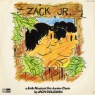 JACK COLEMAN--ZACK JR.: A Folk Musical For Junior High Vinyl LP (Canadian Pressing)