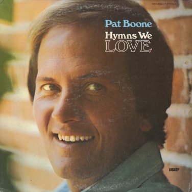 PAT BOONE--HYMNS WE LOVE Vinyl LP (Word Reissue)