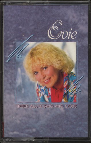 EVIE--WHEN ALL IS SAID AND DONE Cassette Tape